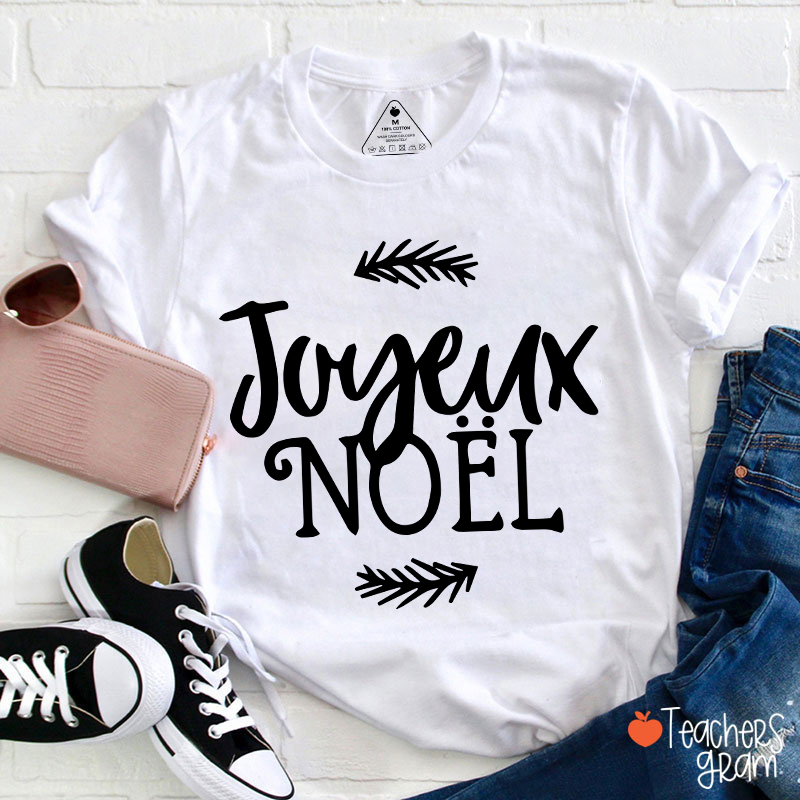 Joyeux Noel Christmas French Teacher T-Shirt
