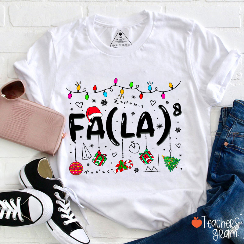 Fa La Eighth Power Christmas Math Teacher T-Shirt