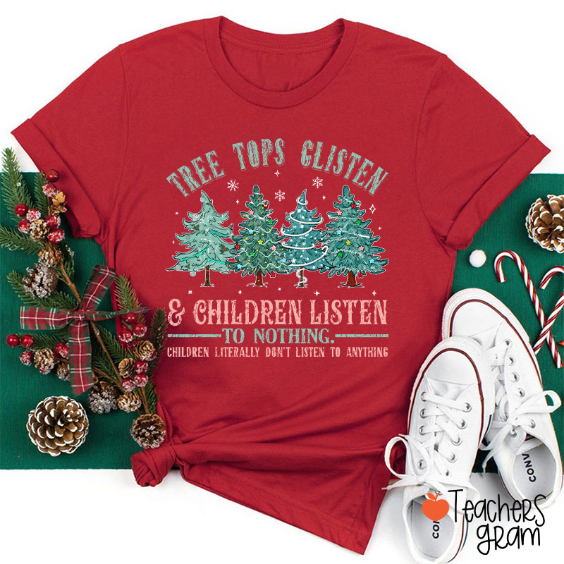 Christmas Tree Tops Glisten Teacher T-Shirt