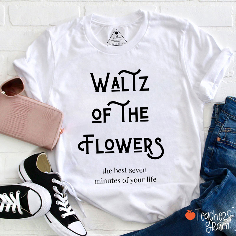 Waltz Of The Flowers Teacher T-Shirt