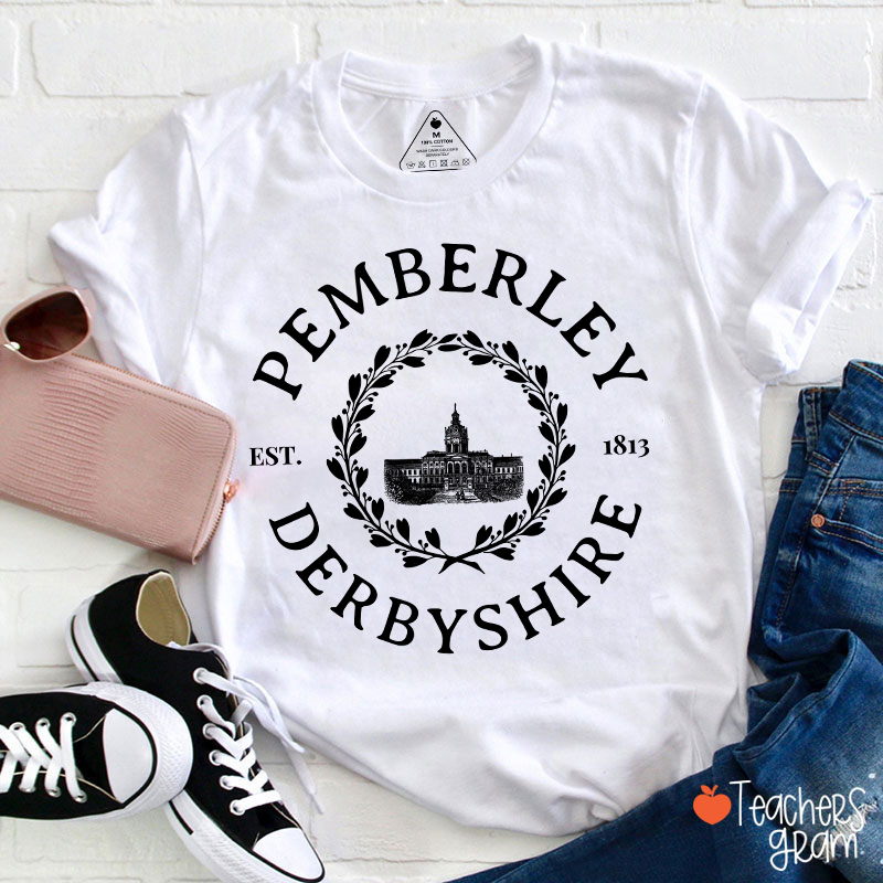 Pemberley Derbyshire Literature Teacher T-Shirt