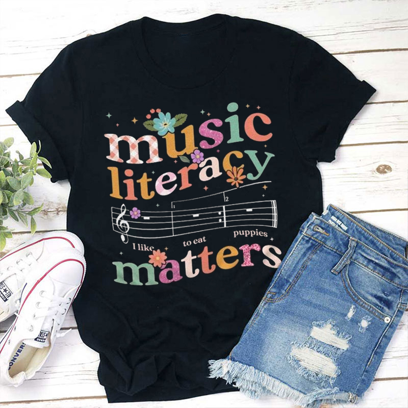 Music Literacy Matters Teacher T-Shirt