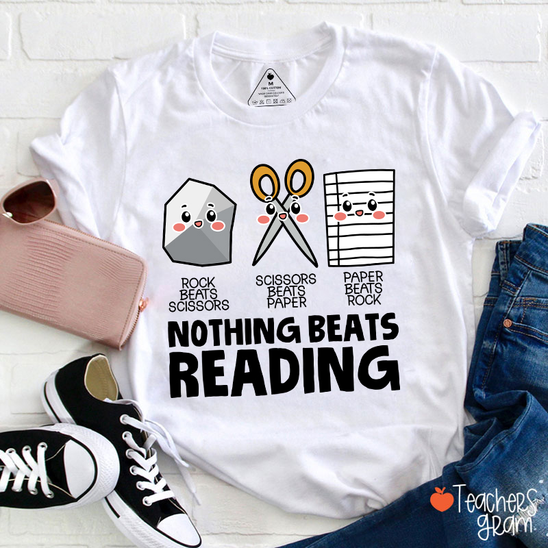 Nothing Beats Reading Teacher T-Shirt