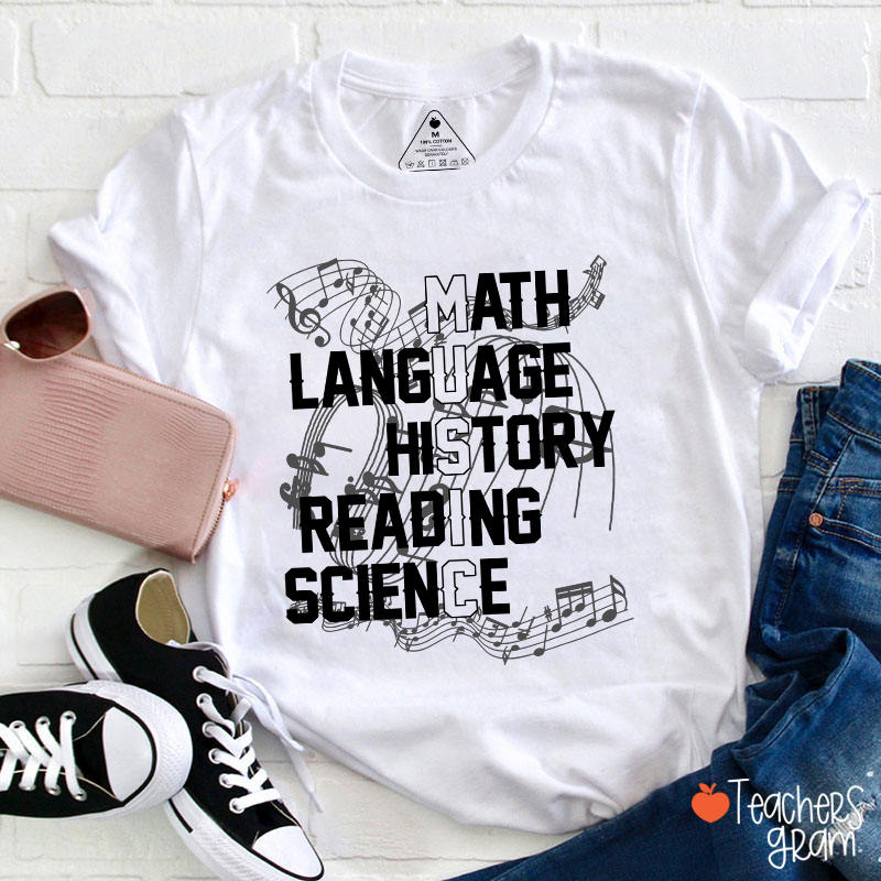 Math Language History Reading Science Teacher T-Shirt
