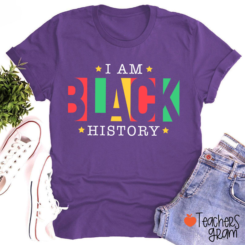 I Am Black History African American Teacher T-Shirt