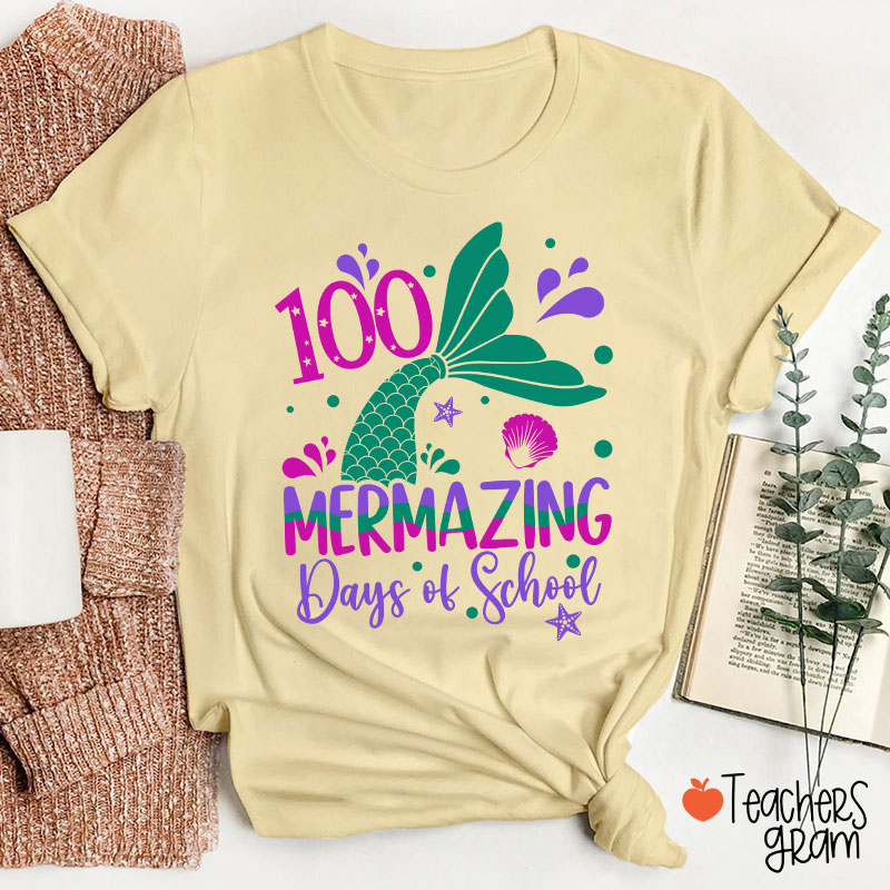 100 Mermazing Days Of School Teacher T-Shirt