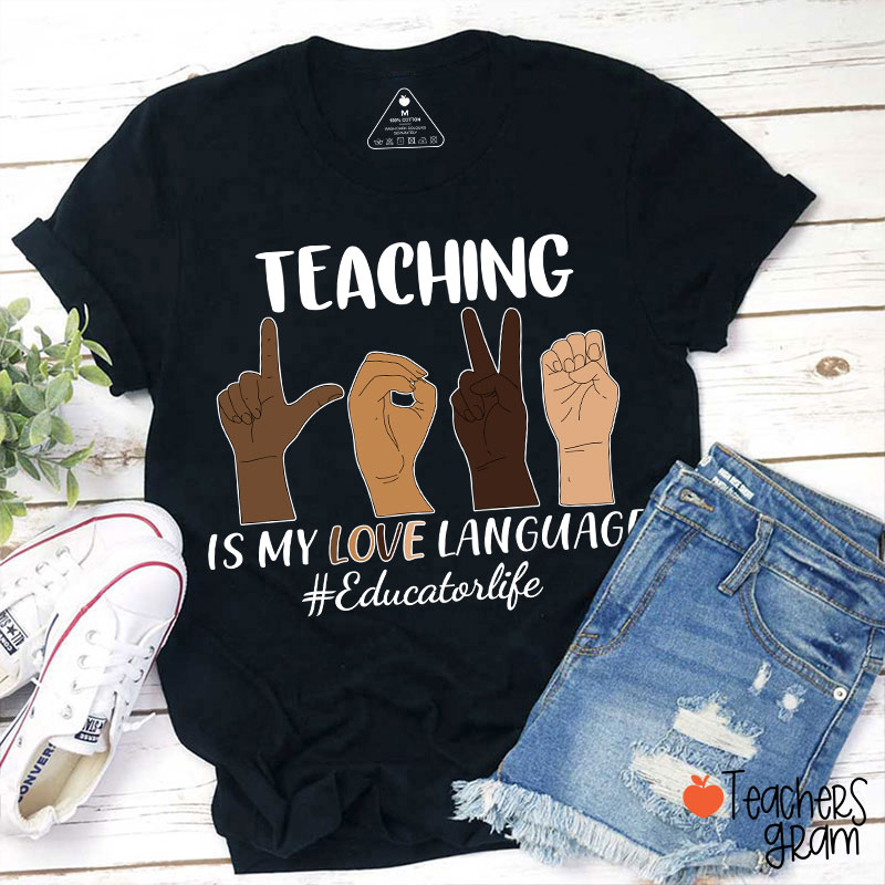 Teaching Is My Love Language T-Shirt Sale-Teachersgram