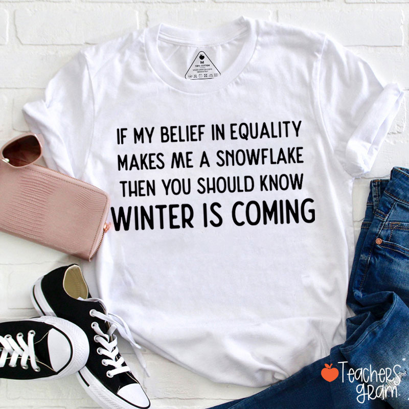 If My Belief In Equality Teacher T-Shirt Sale-Teachersgram
