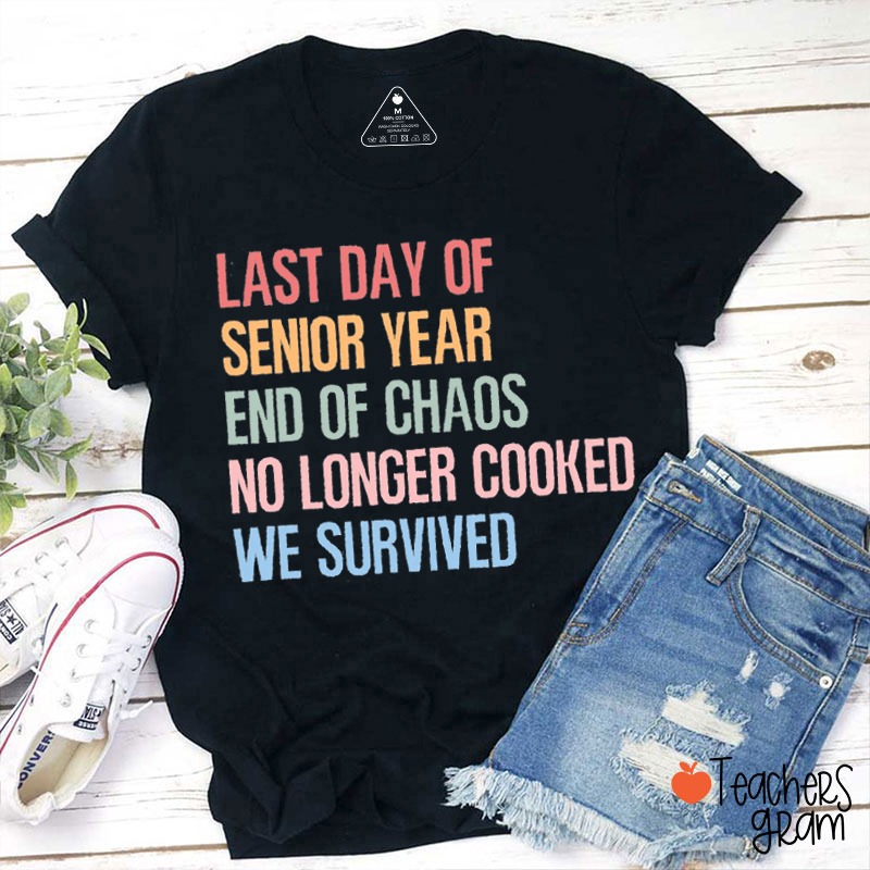 Personalized Grade End Of Chaos No Longer Cooked We Survived Teacher T-Shirt