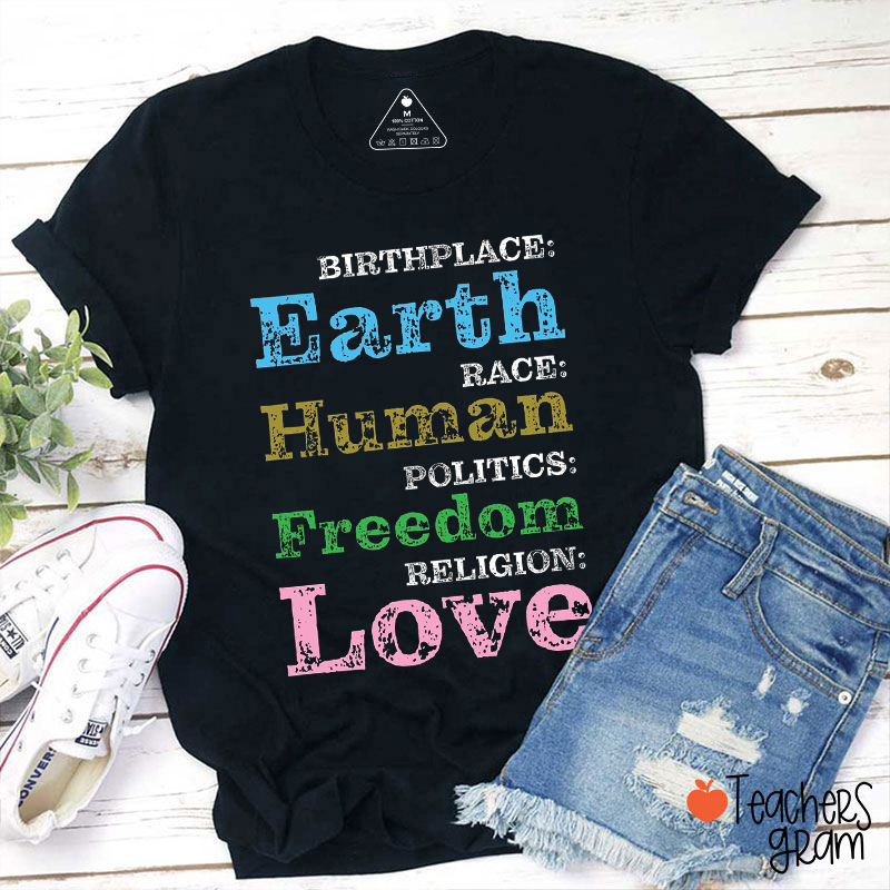 Birthplace Earth Race Human Teacher T-Shirt
