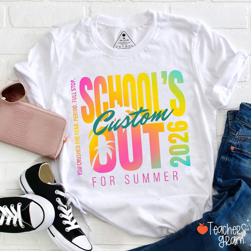 Personalized School's Out For Summer Teacher T-Shirt