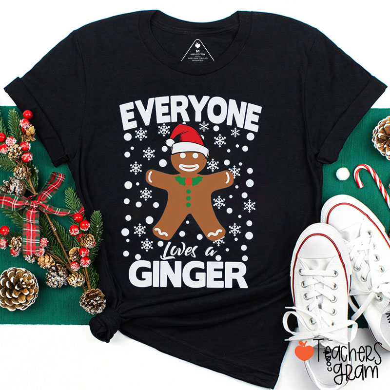 Everyone Loves A Ginger Teacher T-Shirt