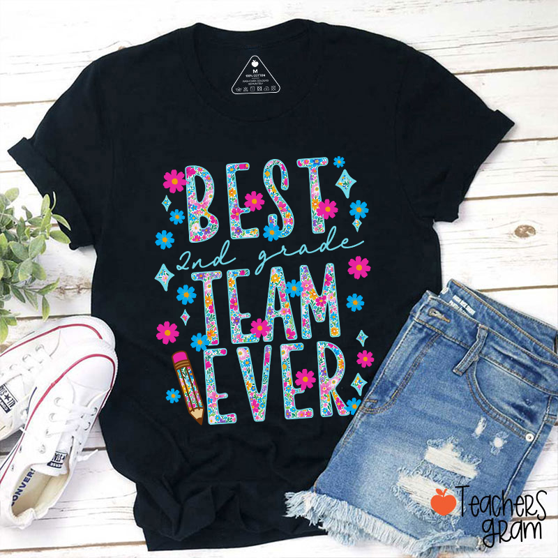 Personalized Grade Best Team Ever Floral Fonts Teacher T-Shirt