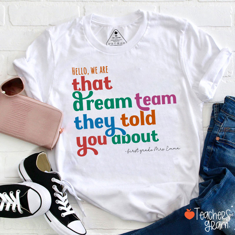 Personalized Name And Grade We Are That Dream Team Teacher T-Shirt