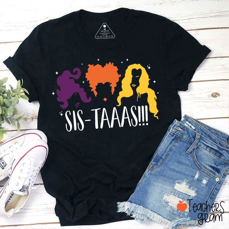 Sis-Taaas Halloween Teacher T-Shirt