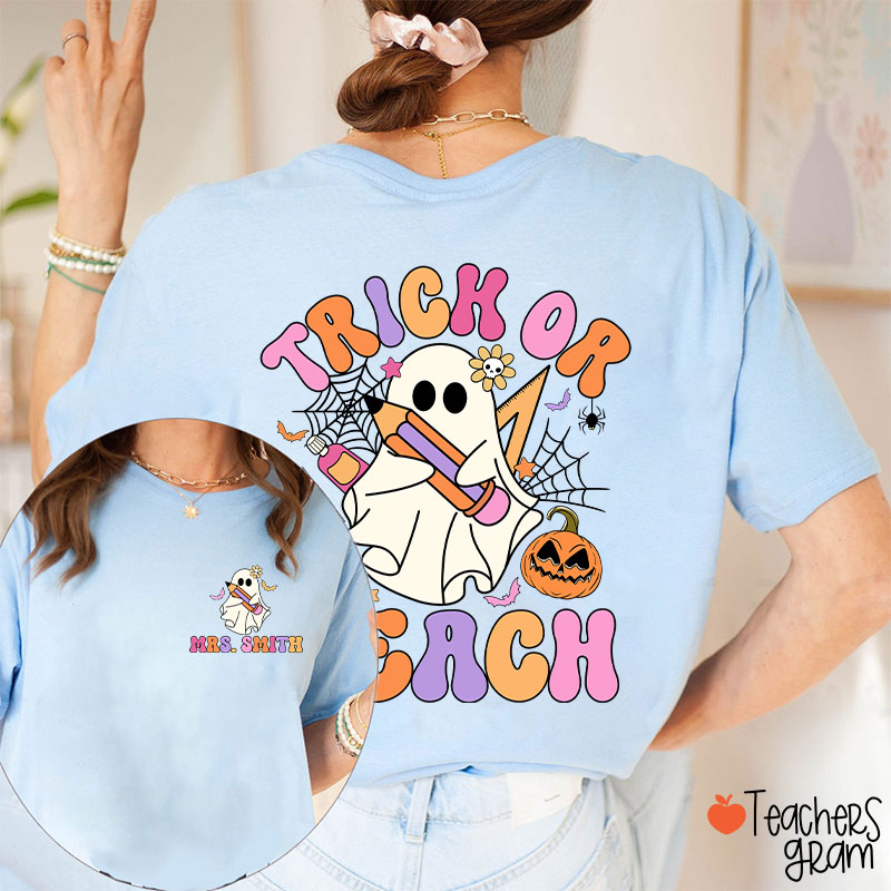 Personalized Name Trick Or Teach Teacher Two Sided T-Shirt Sale-Teachersgram
