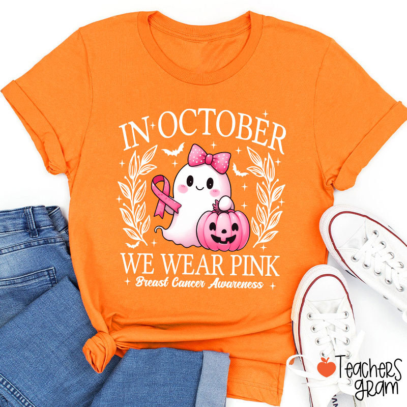 In October We Wear Pink Cute Ghost Teacher T-Shirt