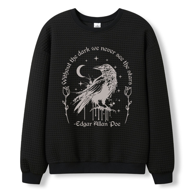 Without The Dark We Never See The Stars Teacher Waffle Knit Sweatshirt