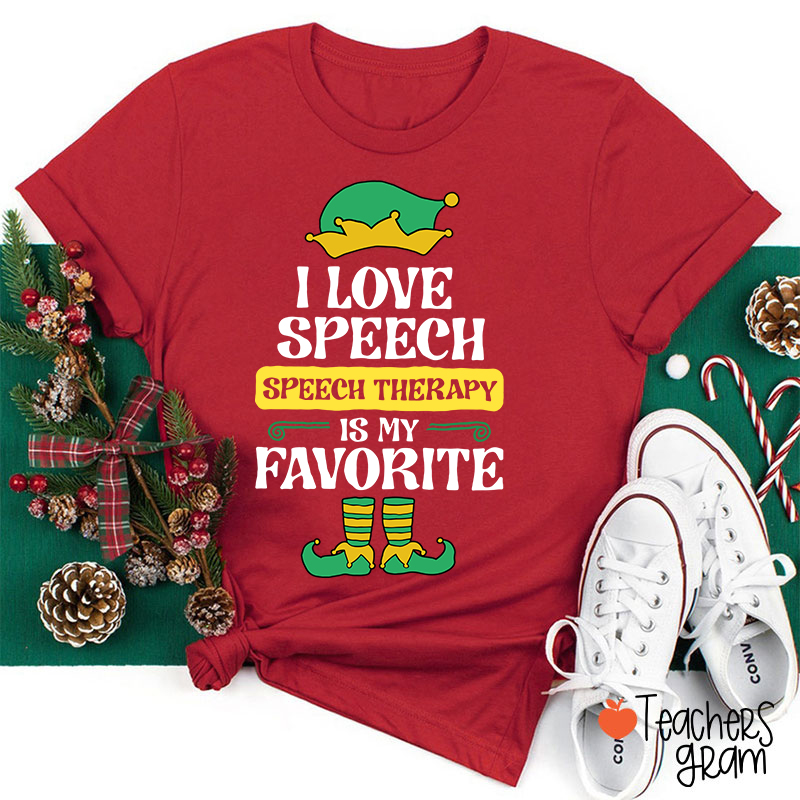 I Love Speech Speech Therapy Is My Favorite Teacher T-Shirt