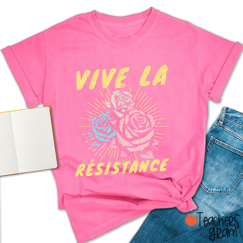 Vive La Résistance Teacher T-Shirt