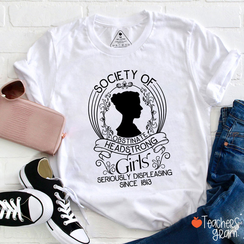 Society Of Obstinate Headstrong Girls Teacher T-Shirt Sale-Teachersgram