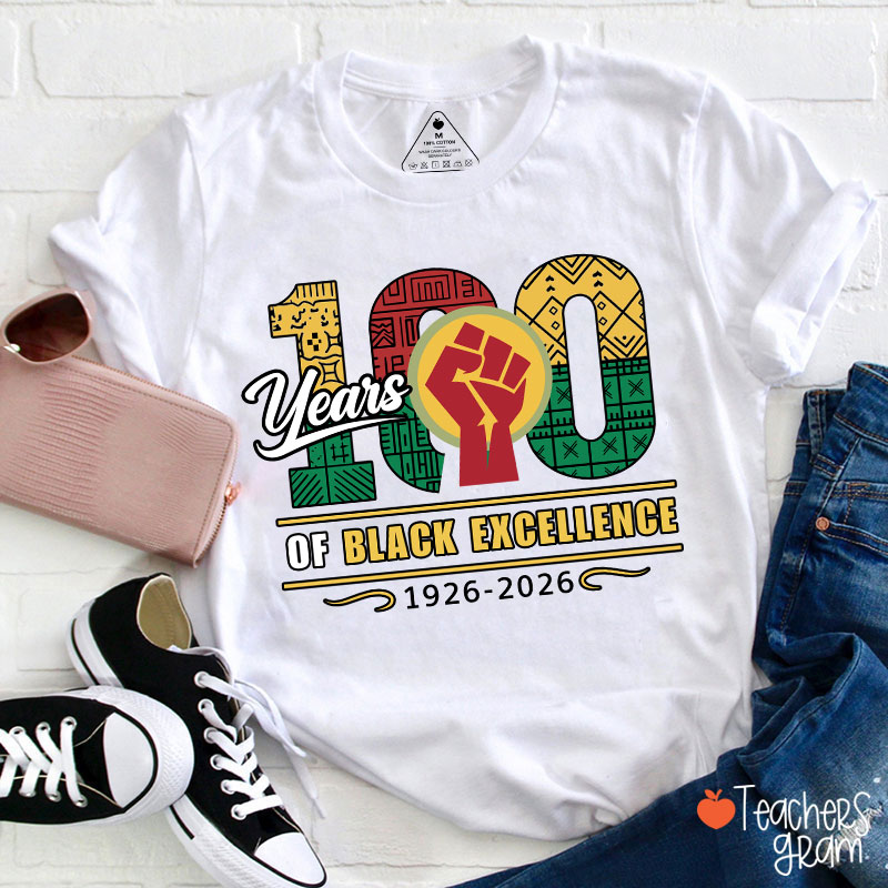 100 Years Of Black Excellence 1926-2026 Teacher T-Shirt