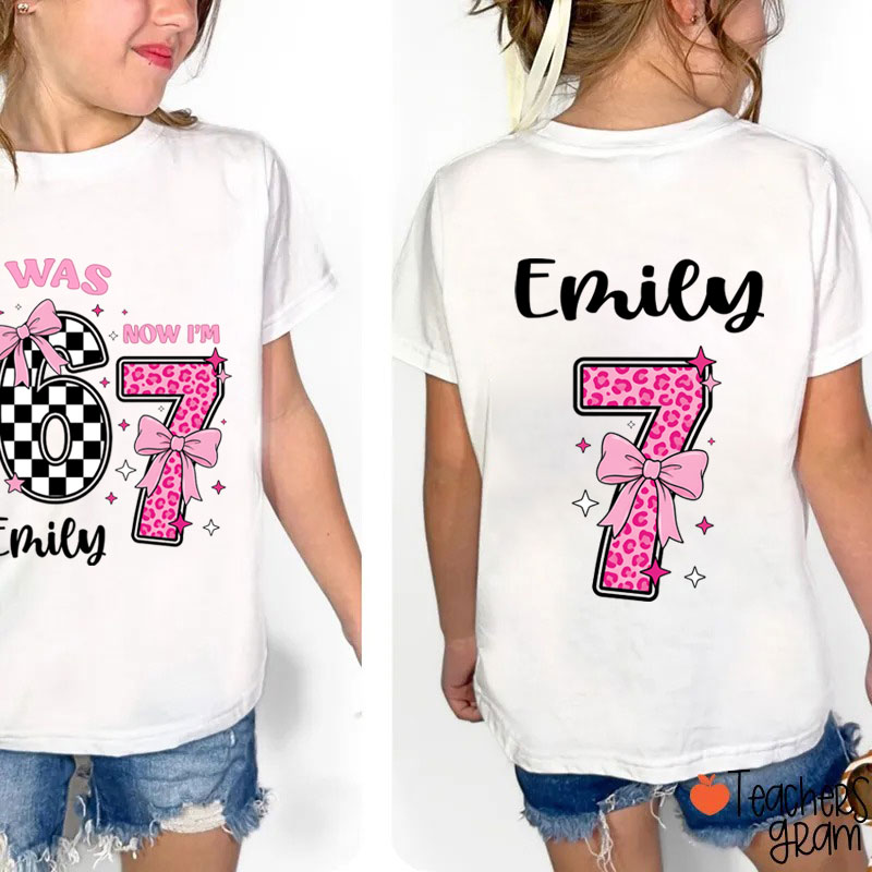 Personalized Name I Was 6 Now I'm 7 Class Two Sided T-Shirt