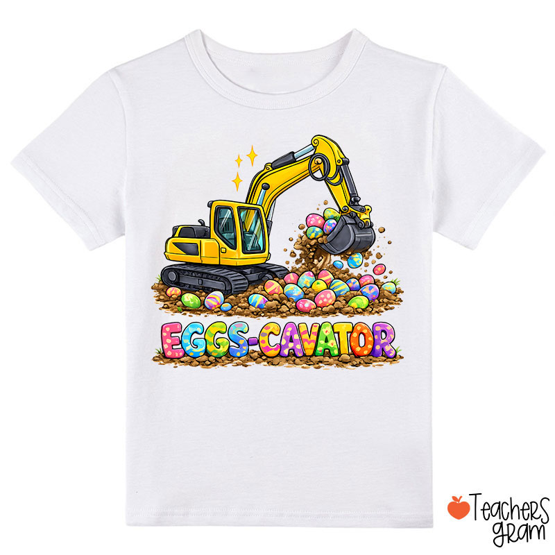 Eggs-Cavator Excavator Easter Class T-Shirt