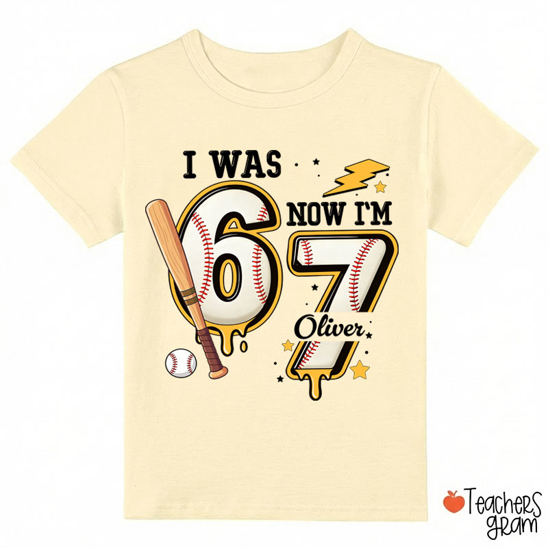 Personalized I Was 6 Now I'm 7 Baseball Class T-Shirt