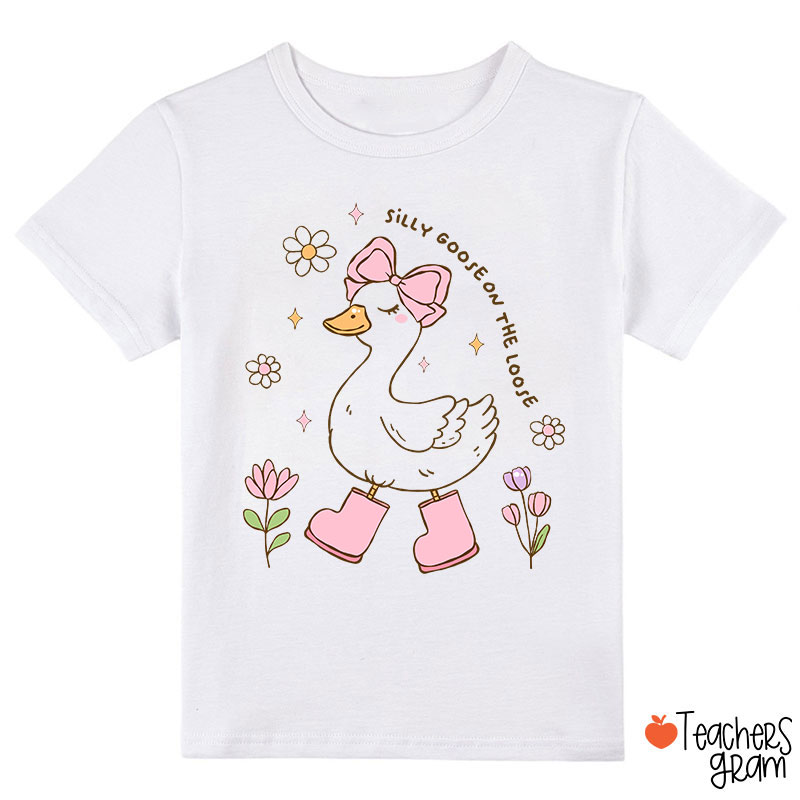 Funny Silly Goose On The Loose Class T-Shirt