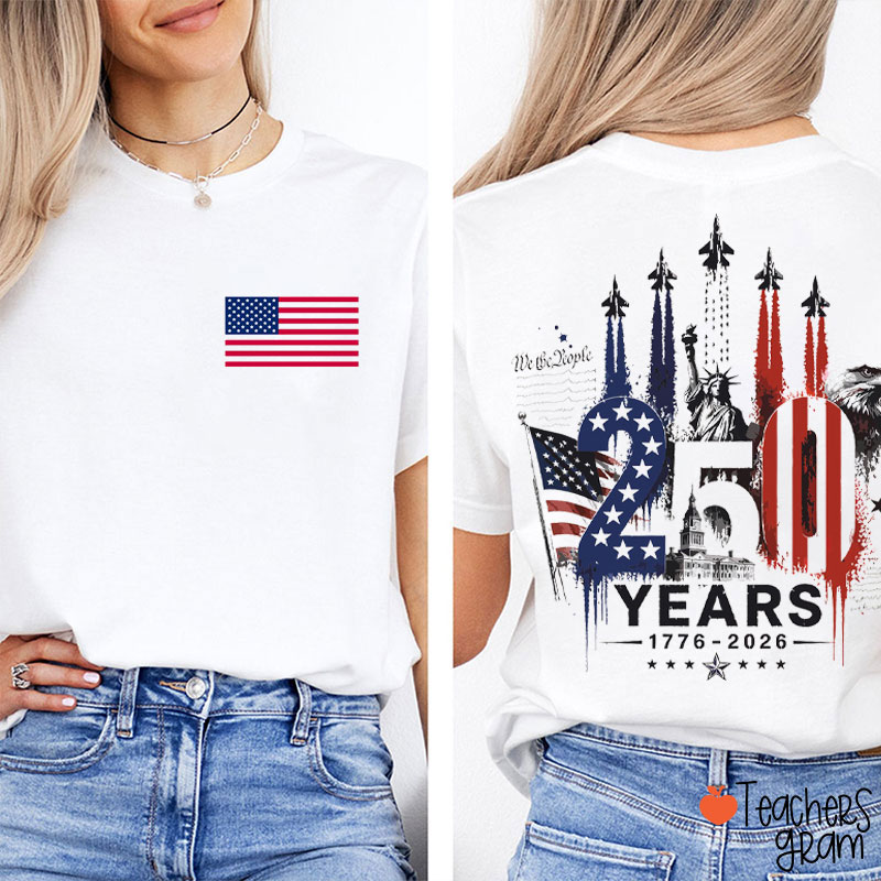 American Flag We The People 250 Years 1776-2026 Teacher Two Sided T-Shirt