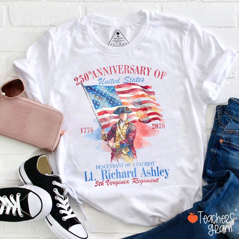 Personalized 250th Anniversary Descendant Of A Patriot Teacher T-Shirt