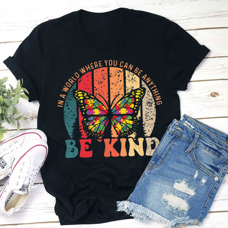 Colorful Puzzle Butterfly In A World Where You Can Anything Teacher T-Shirt