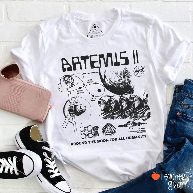 Artemis Around The Moon For All Humanity Teacher T-Shirt