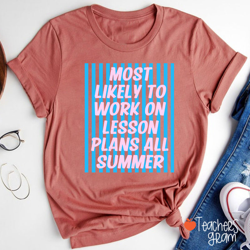 Personalized Text This Summer Most Likely To Teacher T-Shirt
