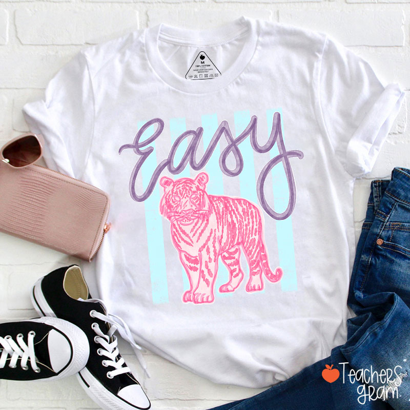 Everyday Easy Tiger Teacher T-Shirt