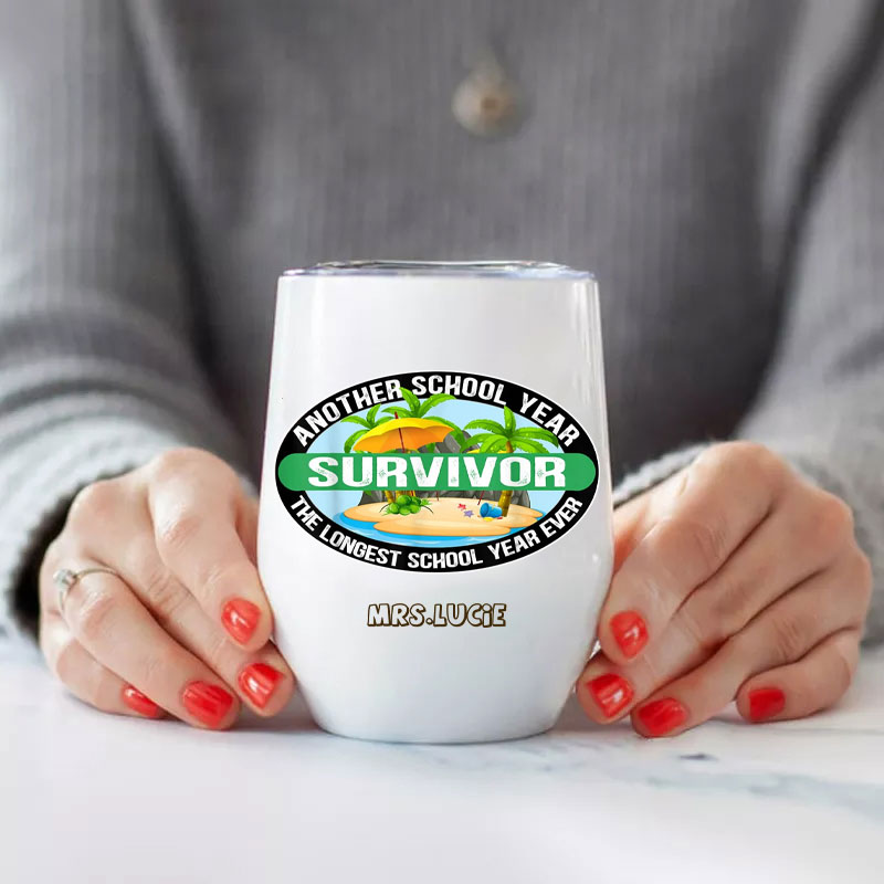 Personalized  Survivor Another School Year Wine Tumbler