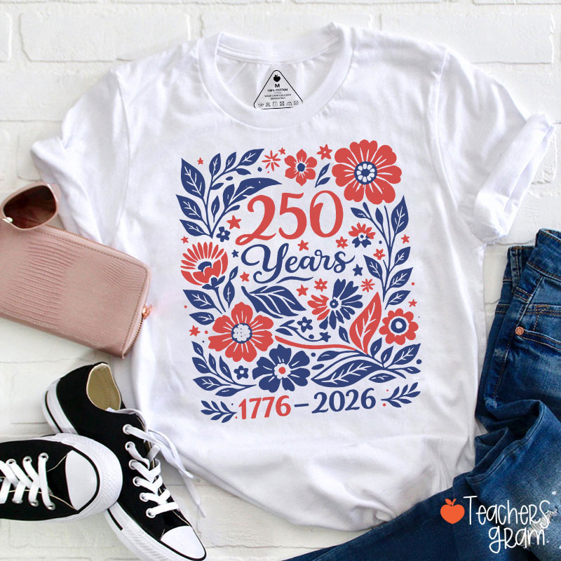 Floral 250 Years 1776 To 2026 Teacher T-Shirt