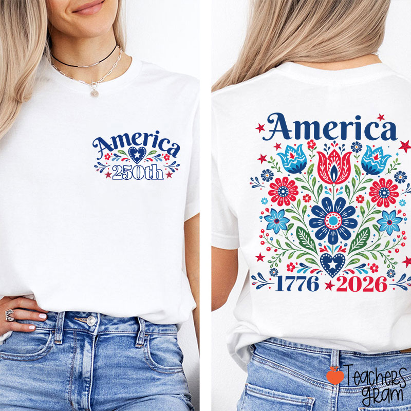 America 250 Floral Folk Art Teacher Two Sided T-Shirt