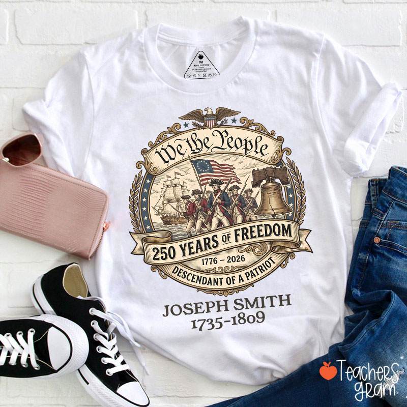 Personalized We The People Descendant Of A Patriot Teacher T-Shirt