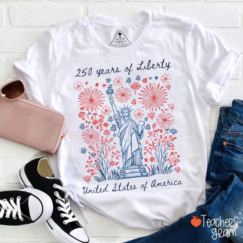 250 Years Of Liberty United States Of America Teacher T-Shirt