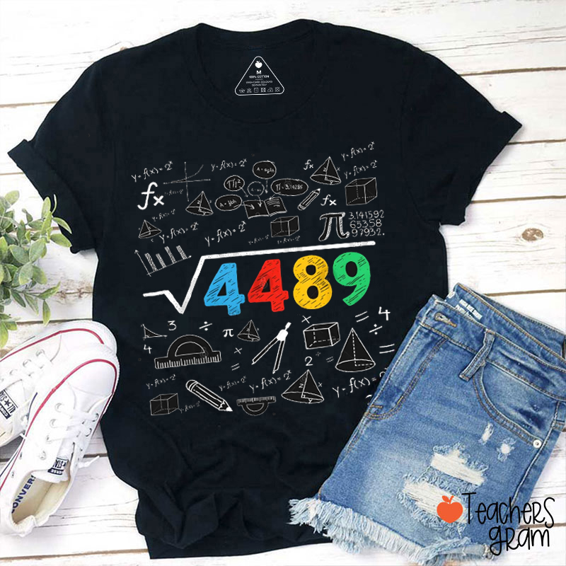 Square Root 4489 Six Seven Math Teacher T-Shirt