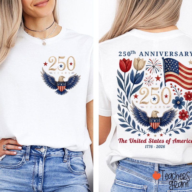250Th Anniversary The United States Of America Teacher Two Sided T-Shirt
