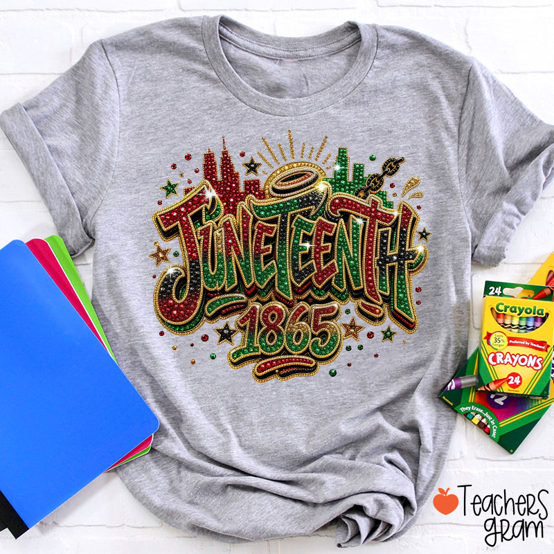 Juneteenth 1865 Teacher T-Shirt