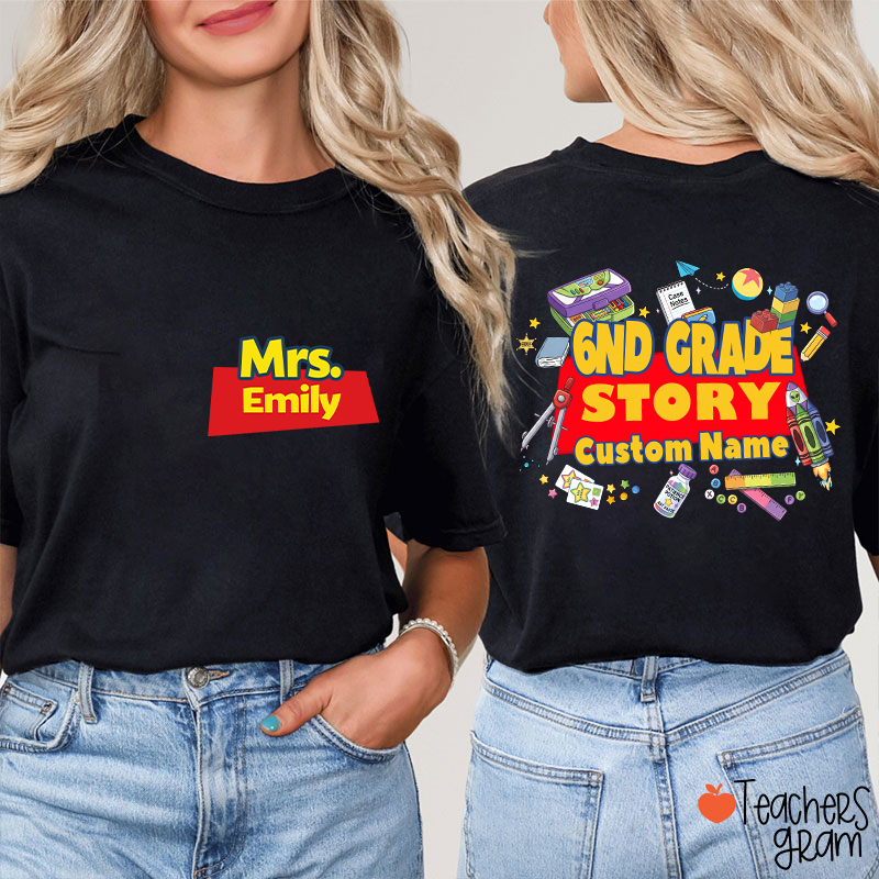 Personalized Grade And Name Your Story Teacher Two Sided T-Shirt