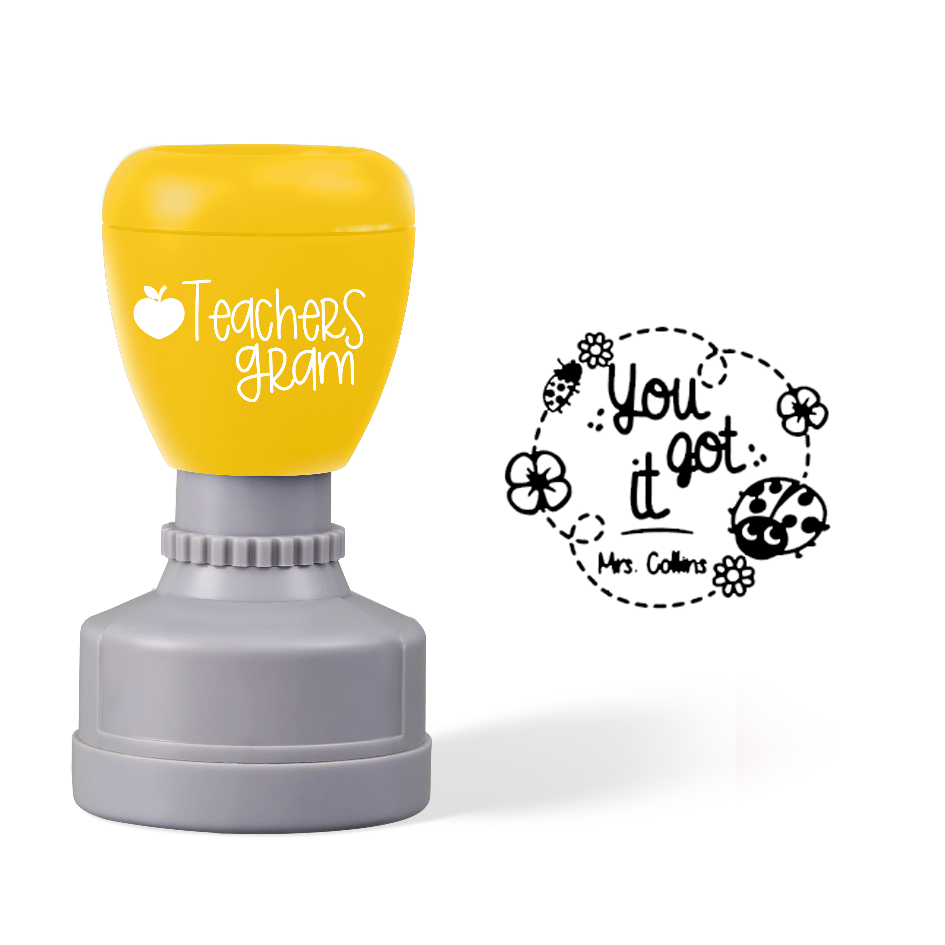 Personalized Name You Got It Teacher Stamp