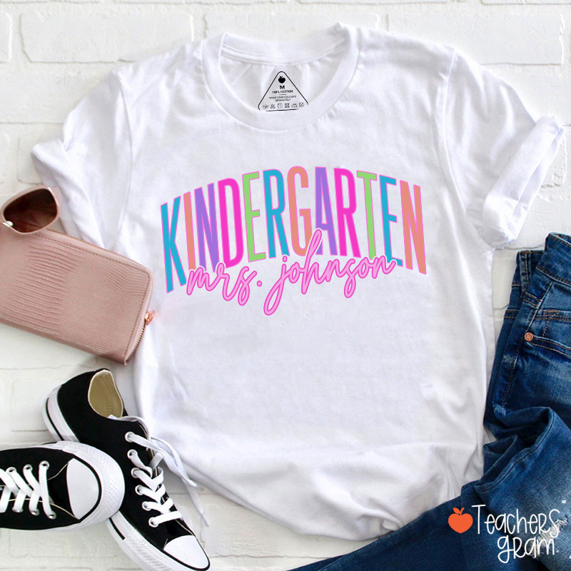 Personalized Grade And Name Kindergarten Colorful Teacher T-Shirt