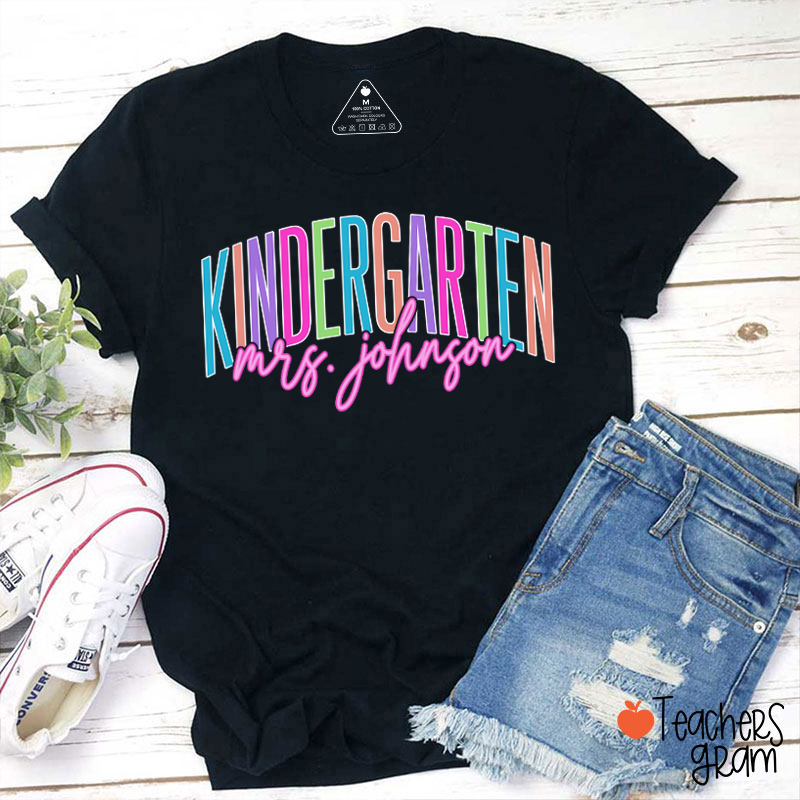 Personalized Grade And Name Kindergarten Colorful Teacher T-Shirt
