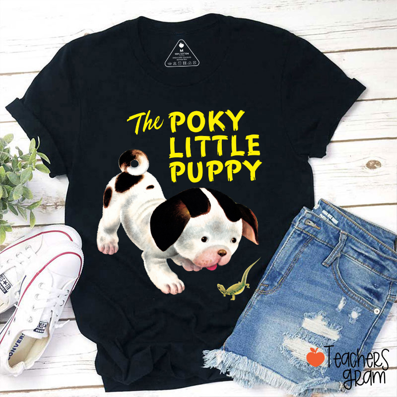 The Poky Little Puppy Teacher T-Shirt