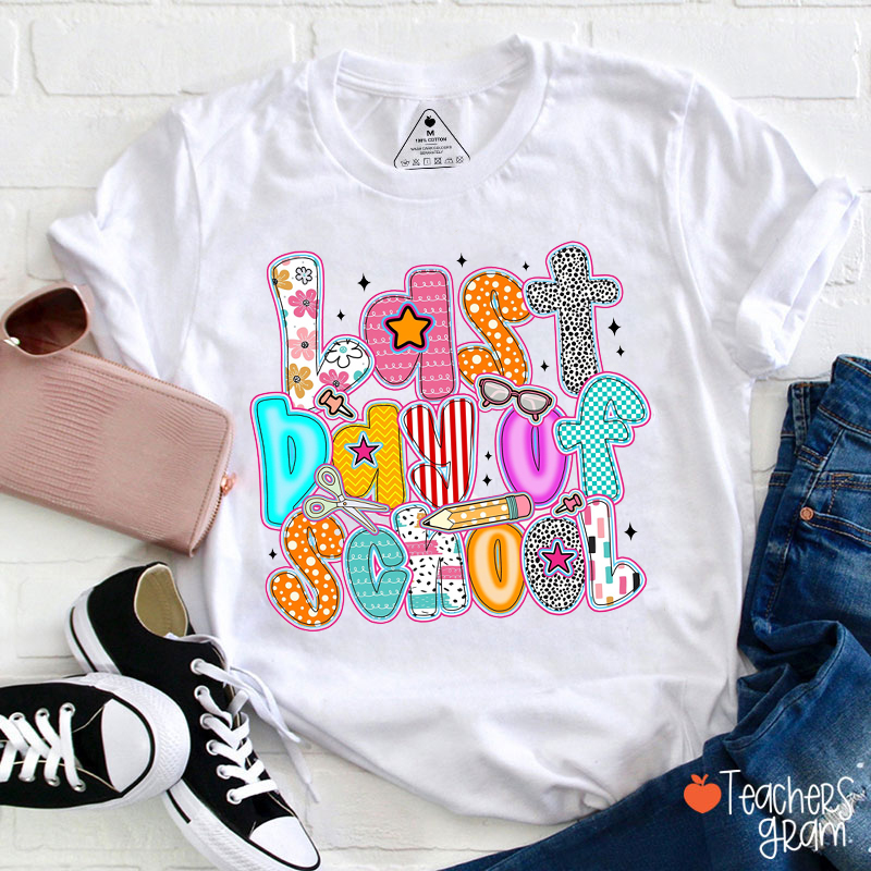 Last Day Of School Teacher T-Shirt